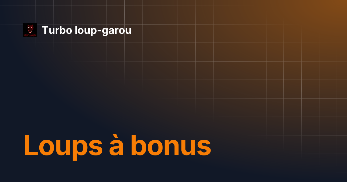Loups à bonus LG